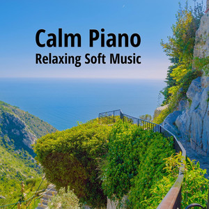 Calm Piano Relaxing Soft Music album