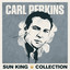 Sun King Collection - Carl Perkins cover