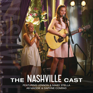 The Nashville Cast Featuring Lennon & Maisy Stella As Maddie & Daphne Conrad album