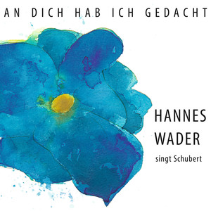An dich hab ich gedacht - Hannes Wader singt Schubert album
