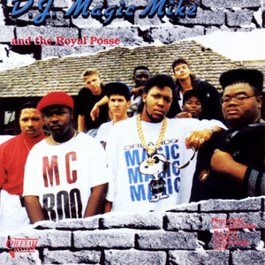 DJ Magic Mike and The Royal Posse cover