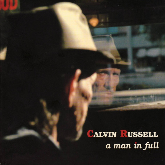 A Man In Full (the Best Of Calvin Russell) cover