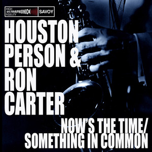 Now's The Time/Something In Common album