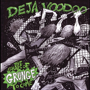 The Shape of Grunge to Come cover