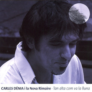 Carles D&eacute;nia & La Nova Rimaire