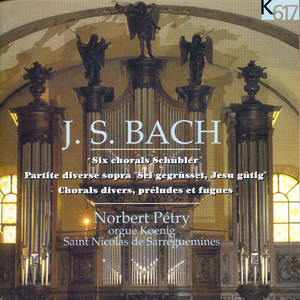 Bach: Schübler-Chorales, Preludes & Fugues & Chorales album