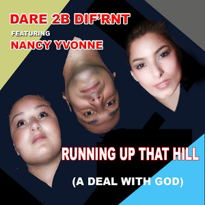 Dare 2b Dif"rnt / fea. Nancy Yvonne