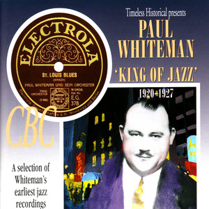Paul Whiteman - King of Jazz 1920-1927 album