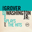 Plays The Hits (Great Songs/Great Performances) cover