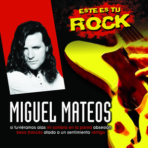 Este Es Tu Rock - Miguel Mateos album