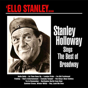 Ello Stanley… Stanley Holloway Sings the Best of Broadway album