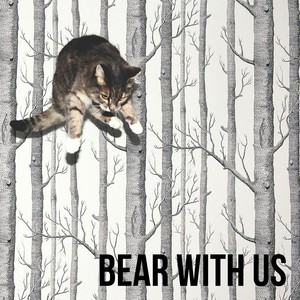 Bear With Us