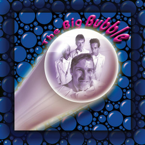 The Big Bubble album