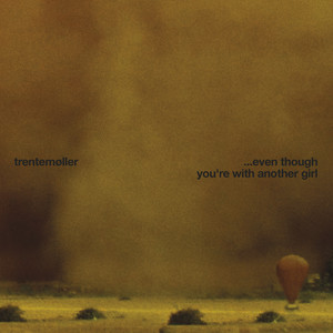 ...Even Though You're With Another Girl album