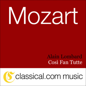Wolfgang Amadeus Mozart, Così Fan Tutte, K. 588 (Cosi Fan Tutti) album