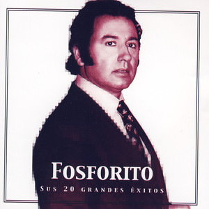 Fosforito, Sus 20 Grandes Éxitos album