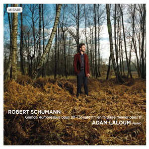 Schumann: Sonate pour piano n°1 en Fa Dièse Mineur, Opus. 11 - Grande Humoresque en Si Bémol Majeur, Opus. 20 Albumcover