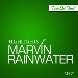Highlights Of Marvin Rainwater, Vol. 2 album