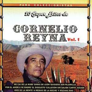 Cornelio Reyna Vol.1