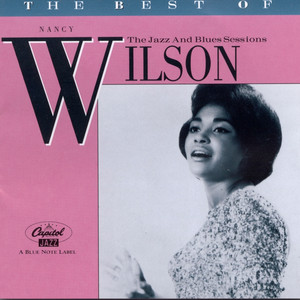 The Best Of Nancy Wilson - The Jazz And Blues Sessions album