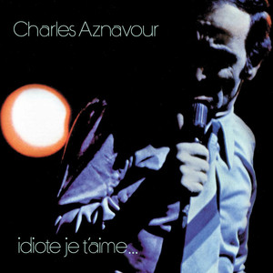 Idiote je t'aime album