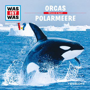 50: Orcas / Polarmeere Audiobook