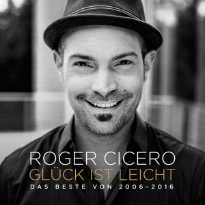 Glück ist leicht - Das Beste von 2006 - 2016 album