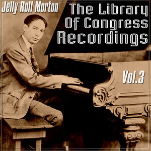 The Library Of Congress Recordings, Vol. 3 album