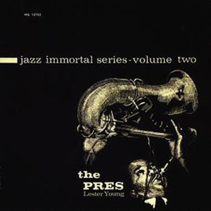 Jazz Immortal Series, Vol. 2 - The Pres cover