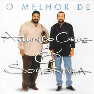 O Melhor de Arlindo Cruz & Sombrinha cover
