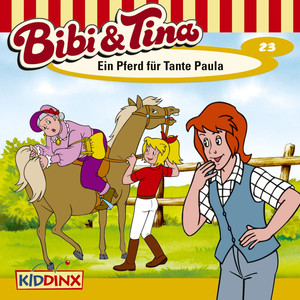 Folge 23: Ein Pferd für Tante Paula Audiobook