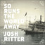 So Runs The World Away (Exclusive Australian Edition) cover