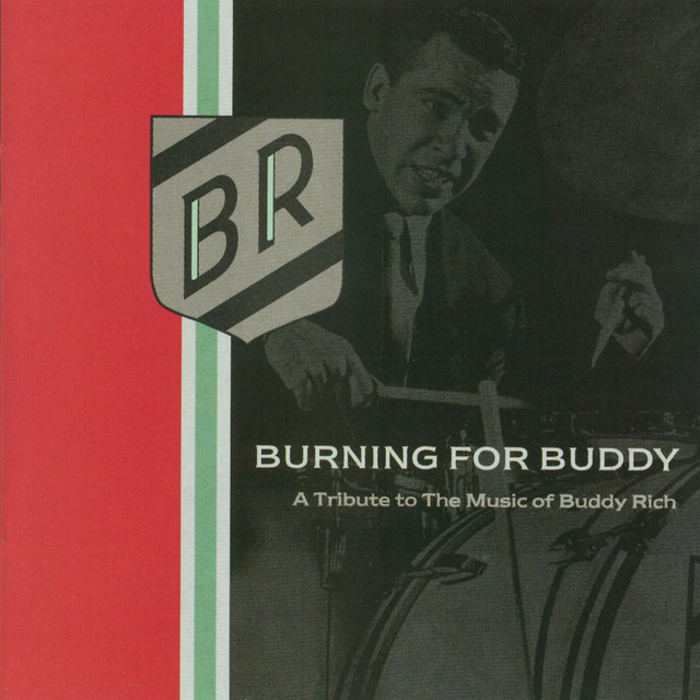 Burning For Buddy - A Tribute To The Music Of Buddy Rich cover