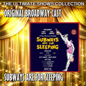 Original Broadway Cast: Subways Are For Sleeping album
