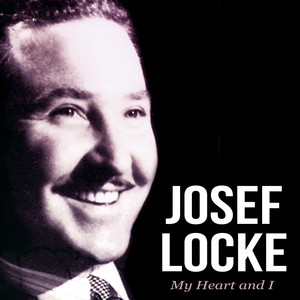 Josef Locke - My Heart & I album