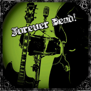 Forever Dead!