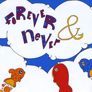 Foreverandnever