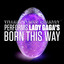 VSQ Performs Lady GaGa's Born This Way cover