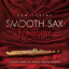 Smooth Sax Romance: A Romantic Smooth Jazz Collection Featuring Saxophone cover
