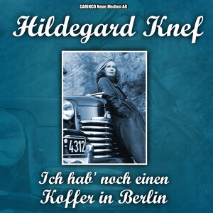Hildegard Knef - Ich hab' noch einen Koffer in Berlin album