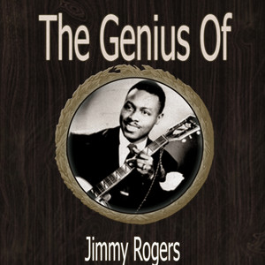 The Genius of Jimmy Rogers album