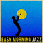 Easy Morning Jazz Albumcover