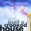 ...And They Built A Crooked House [Soundtracks, Vol. 2] Albumcover