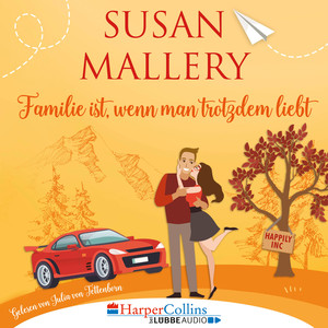 Familie ist, wenn man trotzdem liebt - Happily Inc, Teil 3 (Ungekürzt)