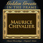 Golden Greats - In the Frame: Maurice Chevalier Albumcover