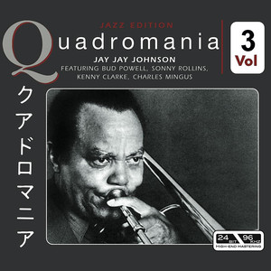 Jay Johnson Featuring Bud Powell, Sonny Rollin, Kenny Clarke, Charles Mingus Vol 3 album