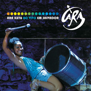 Ara Ketu Ao Vivo Em Salvador album