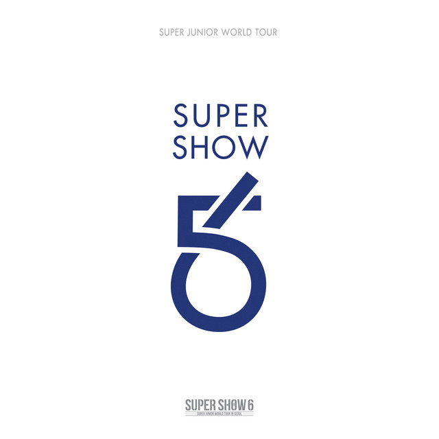 SUPER JUNIOR The 6th WORLD TOUR [SUPER SHOW 6] Albumcover