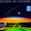 Walking on a Rainbow cover