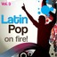 Latin Pop On Fire!, Vol. 3 Albumcover